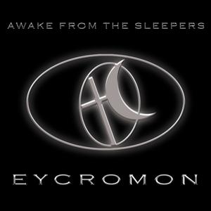 eycromon awakefromthesleepers