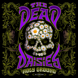 thedeaddaisies holyground