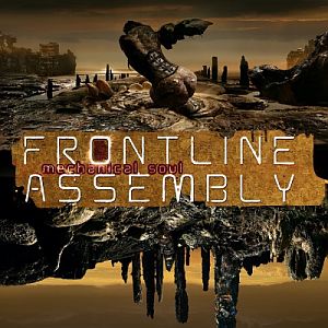 frontlineassembly mechanicalsoul