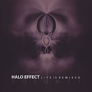 haloeffect lifeisremixed vol1