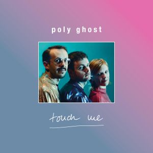 polyghost touchme
