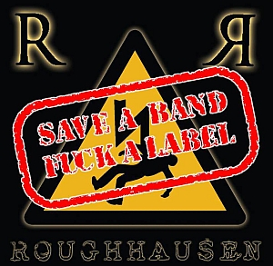 roughhausen saveaband fuckalabel