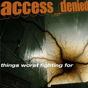 accessdenied thingsworstfightingfor