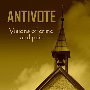 antivote visionsofcrimeandpain