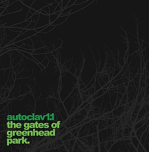 autoclav11 thegatesofgreenheadparks