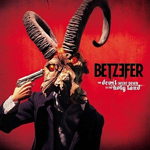 betzefer thedevilwentdowntotheholyland