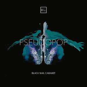 blacknailcabaret pseudopop