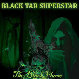 blacktarsuperstar theblackflame