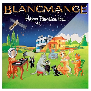 blancmange happyfamiliestoo