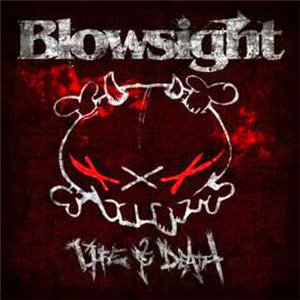 blowsight lifeanddeath