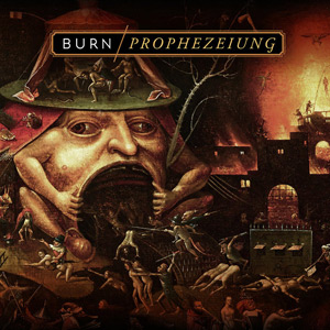 burn prophezeiung