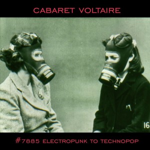 cabaretvoltaire 7885