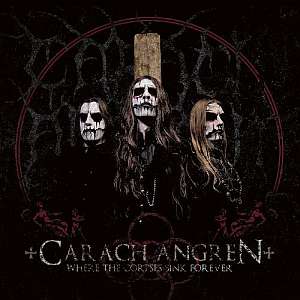 carachangren wherethecorpsessinkforever