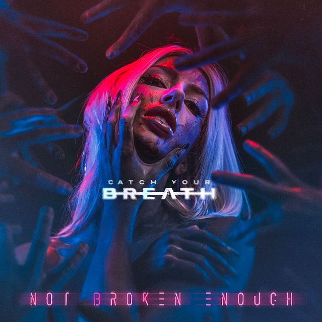 catch your breath notbrokenenough