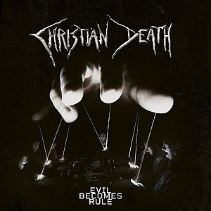 christiandeath evilbecomesrule