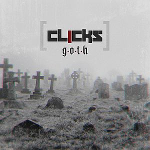clicks goth