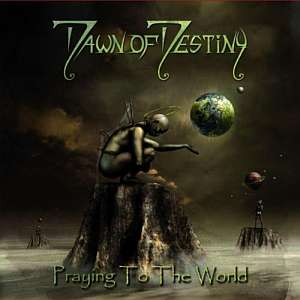 dawnofdestiny prayingtotheworld