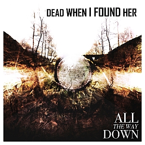 deadwhenifoundher allthewaydown