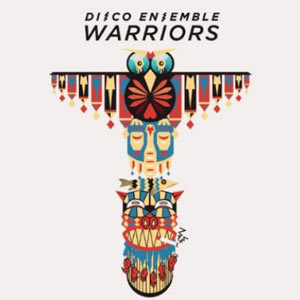 discoensemble warriors