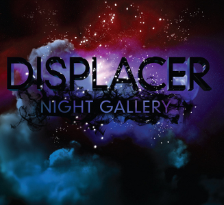 displacer_nightgallery