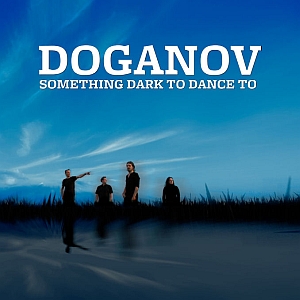 doganov somethingdarktodanceto