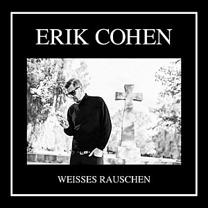 erikcohen weissesrauschen