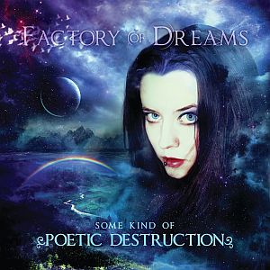 factoryofdreams somekindofpoeticdestruction