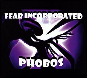fearincororated phobos
