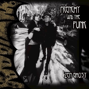 frenchyandtherunk zenghost