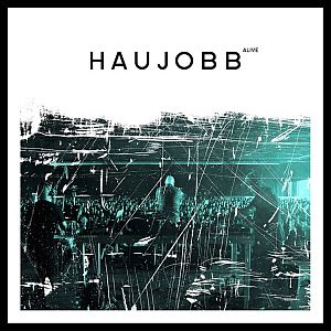 haujobb alive