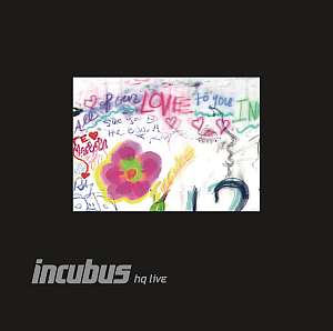 incubus hqlive