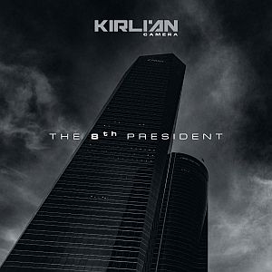 kirliancamera the8thpresident