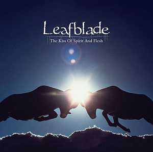 leafblade thekissofspiritandflesh