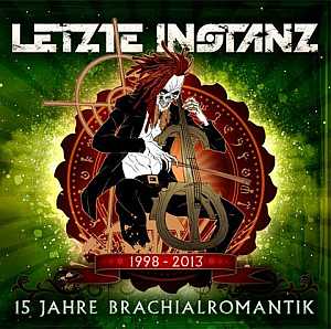 letzteinstanz 15jahrebrachialromantik