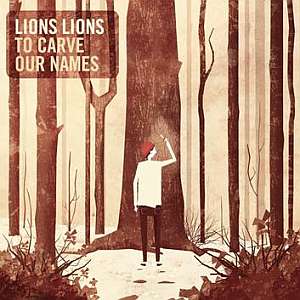 lionslions tocarveournames
