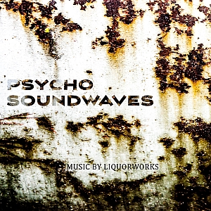 liquorworks psychosoundwaves