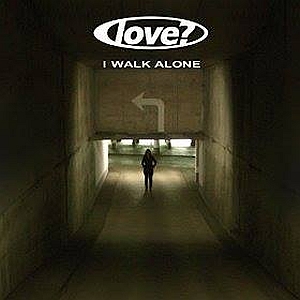 love iwalkalone single