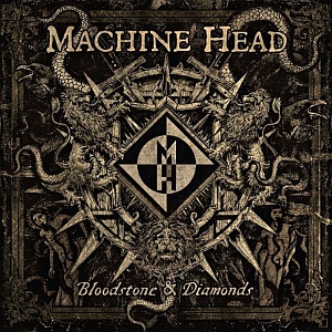 machinehead bloodstoneanddiamonds