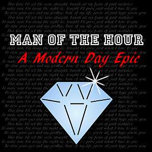 manofthehour amoderndayepic
