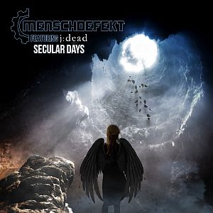 menschdefekt feat jdead seculardays