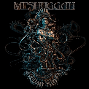 meshuggah theviolentsleepofreason