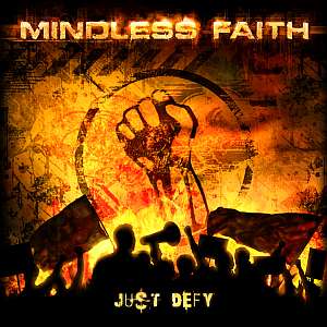 mindlessfaith justdefy