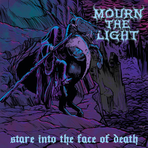 mournthelight stareintothefaceofdeath