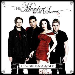murderofmysweet unbreakable