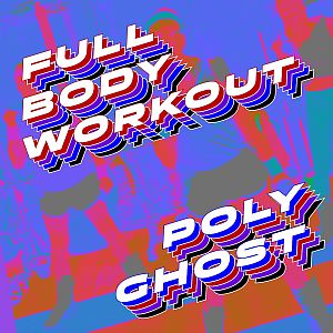 polyghost fullbodyworkout