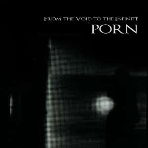 porn fromthevoidtotheinfinite