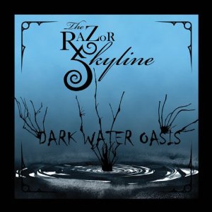 razorskyline darkwateroasis