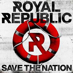 royalrepublic savethenation