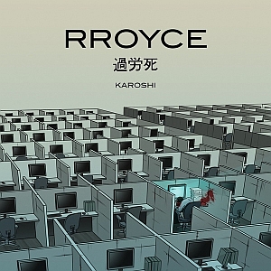 rroyce karoshi