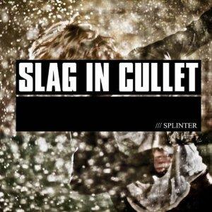 slagincullet_splinter